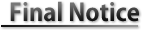 Final Notice